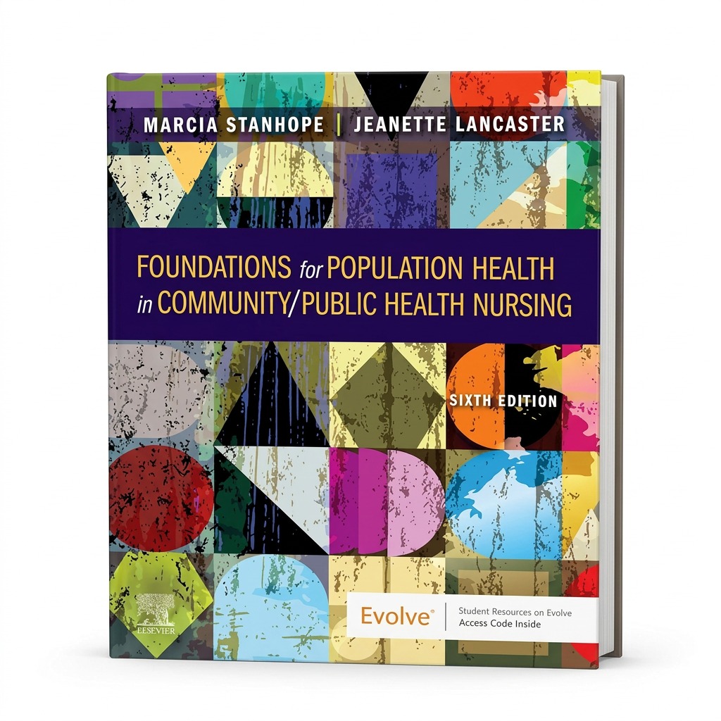 Foundations for Population Health in Community/Public Health Nursing, 6th Edition