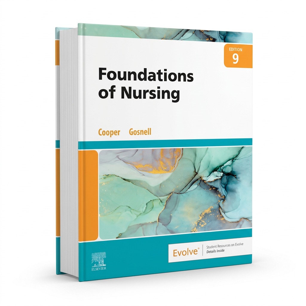 Foundations of Nursing, 9th Edition