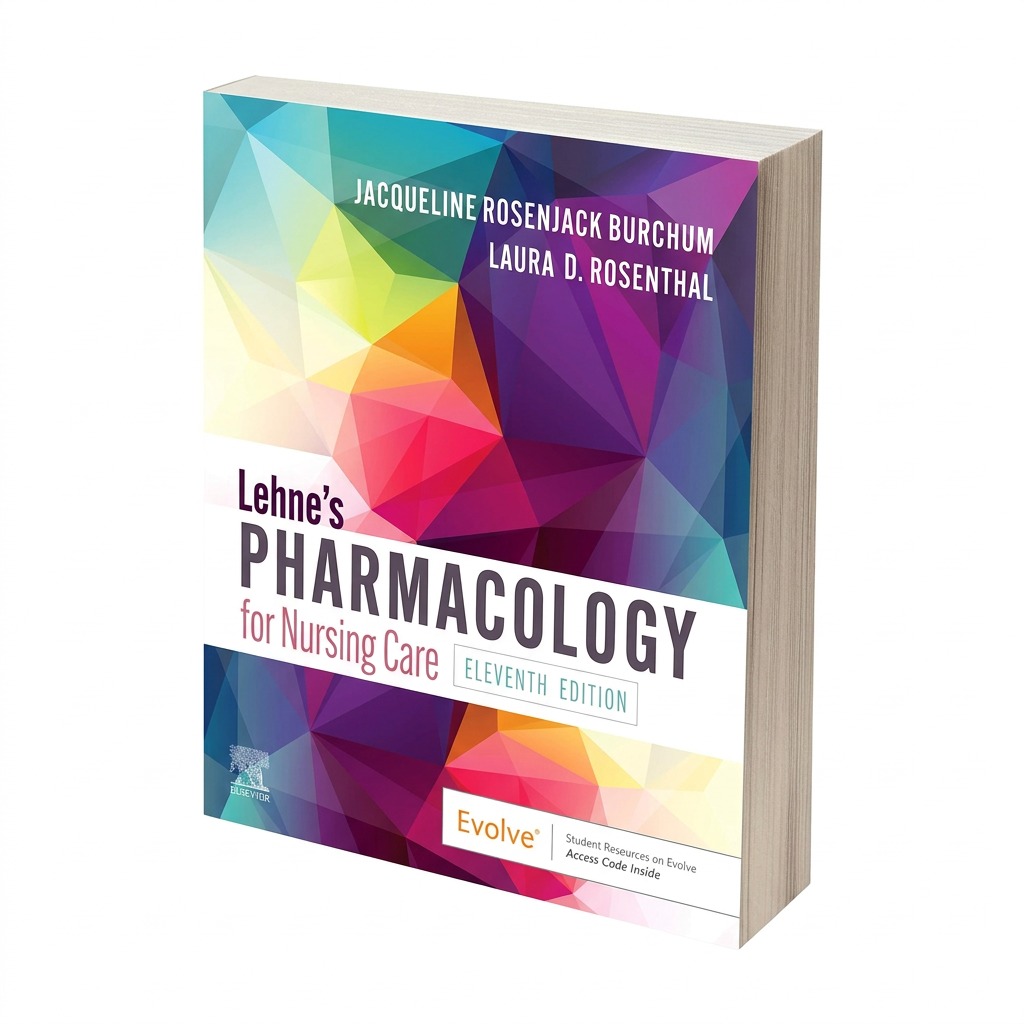 Lehne's Pharmacology for Nursing Care, 11th Edition