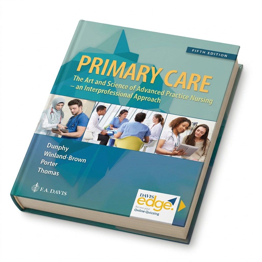 Primary Care: Art and Science of Advanced Practice Nursing - An Interprofessional Approach, 5th Edition
